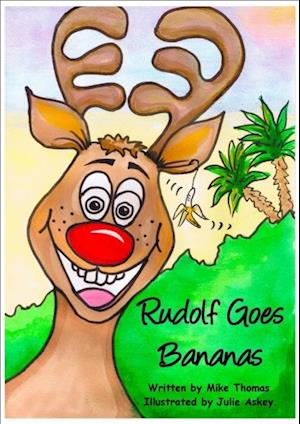 Rudolf Goes Bananas