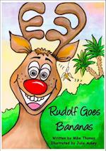 Rudolf Goes Bananas