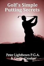 Golf's Simple Putting Secrets