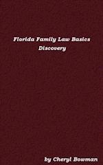 Florida Family Law Basics: Discovery