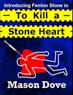 To Kill a Stone Heart