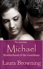 Guardian Michael (Brotherhood of the Guardians #2)