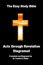 Easy Study Bible Diagramed: Vol. II Acts through Revelation