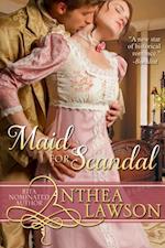 Maid for Scandal: A Regency Novelette