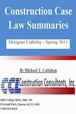 Construction Case Law Summaries: Designer Liability - Spring 2011