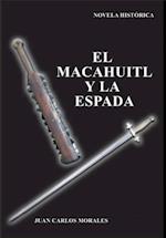 El macahuitl y la espada