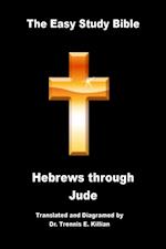 Easy Study Bible: Hebrews through Jude