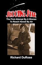 Shooting Star: The First Attempt By A Woman To Reach Hawaii By Air