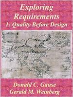 Exploring Requirements 1: Quality Before Design
