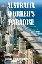Australia: the Worker's Paradise