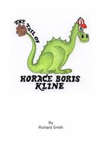 Tail of Horace Boris Kline