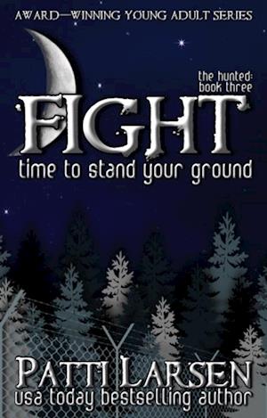 Fight (Book Three, The Hunted)