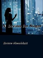 Dream for Sugar