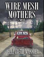 Wire Mesh Mothers