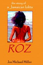 Roz: The Story of a Jamaican Lolita