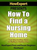 How To Find a Nursing Home: Your Step-By-Step Guide To Finding a Nursing Home