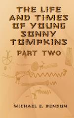 Life and Times of Young Sonny Tompkins, Part 2