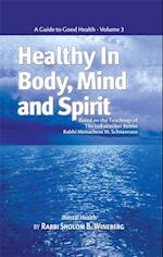 Healthy in Body, Mind and Spirit: Volume III