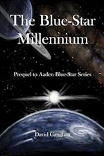 Blue Star Millennium: To Give You a Future and a Hope