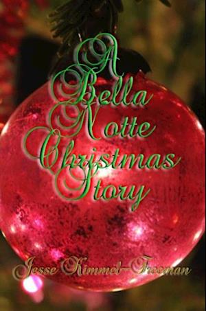 Bella Notte Christmas Story