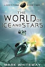 Lodestone Book Two: The World of Ice and Stars