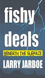 Fishy Deals: Beneath the Surface