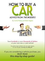How To Buy A Car: Advice From The Insiders