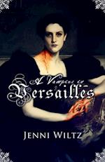Vampire in Versailles