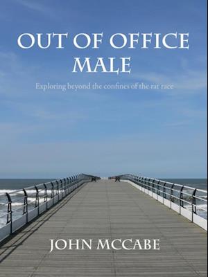 Out Of Office Male: Exploring beyond the confines of the rat race