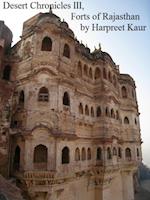 Desert Chronicles (Book 3): Forts of Rajasthan