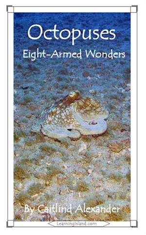 Octopuses: Eight-Armed Wonders