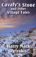 Cavafy's Stone and Other Village Tales