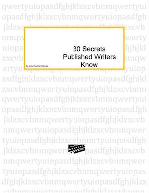 30 Secrets Published Authors Know