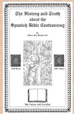 The History and Truth about the Spanish Bible Controversy