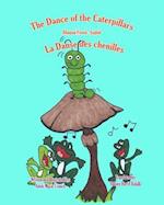 The Dance of the Caterpillars Bilingual French English