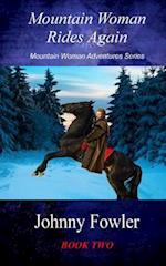 Mountain Woman Rides Again