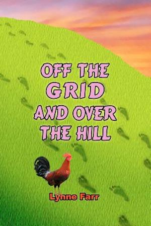 Off the Grid and Over the Hill