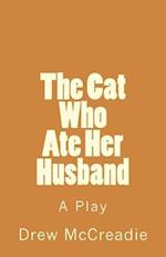 The Cat Who Ate Her Husband