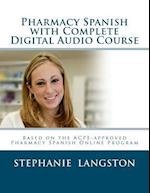Pharmacy Spanish with Complete Digital Audio Course