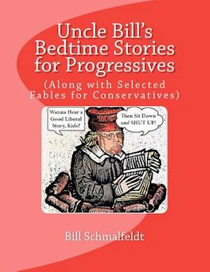 Uncle Bill's Bedtime Stories for Progressives