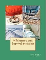 Wilderness and Survival Medicine