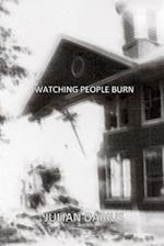 Watching People Burn