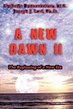 A New Dawn II - The Beginning of a New Era