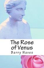 The Rose of Venus