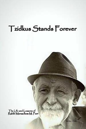 Tzidkus Stands Forever