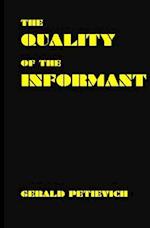 The Quality of the Informant