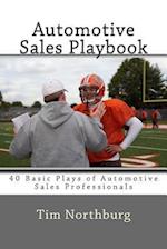 Automotive Sales Playbook: 40 Basic Plays of Automotive Sales Professionals 