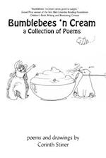 Bumblebees 'n Cream a Collection of Poems