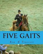 Five Gaits