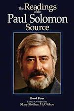 The Readings of the Paul Solomon Source Book 4